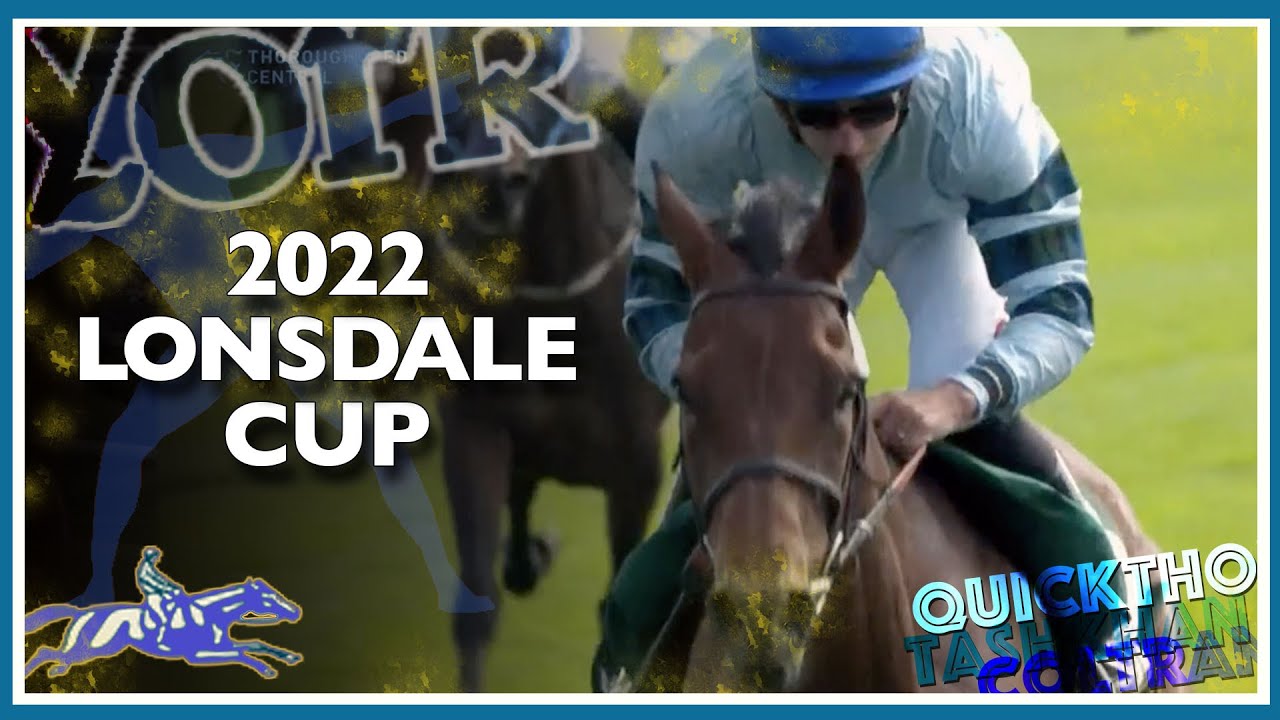 2022 Lonsdale Cup | Quickthorn, Coltrane, Tashkhan