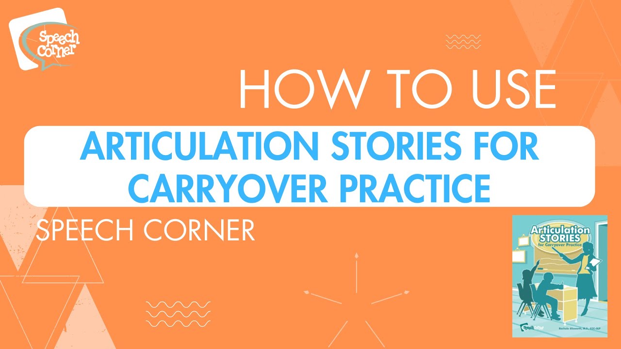 Articulation Stories For Carryover Practice