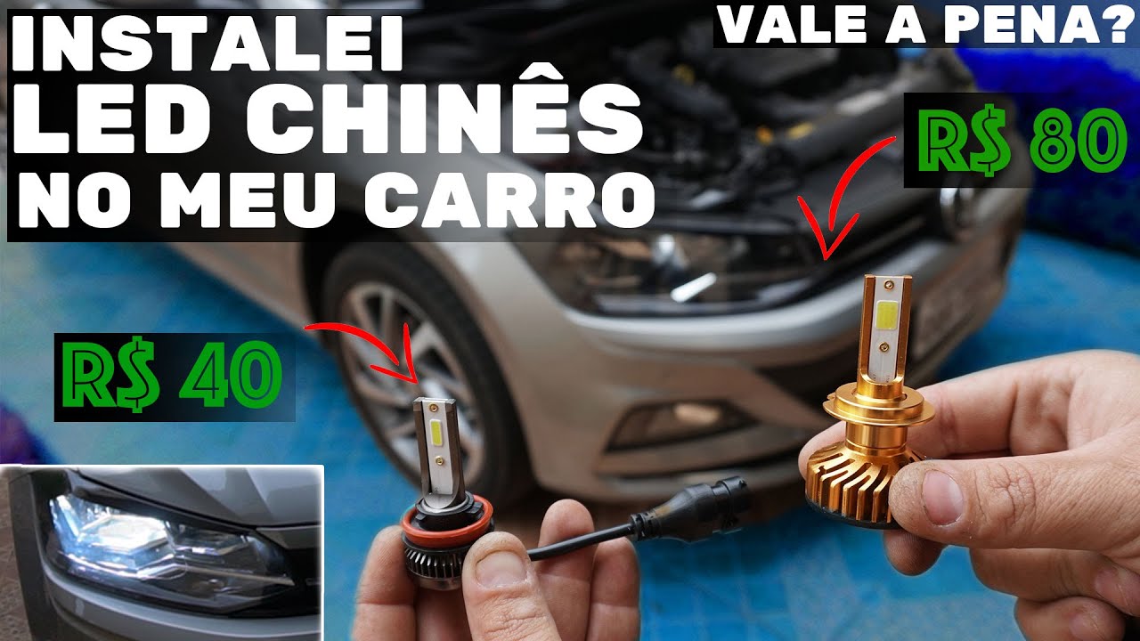 COMPREI LED CHINÊS de 40 REAIS e INSTALEI NO MEU CARRO -  VALEU O PREÇO ?!