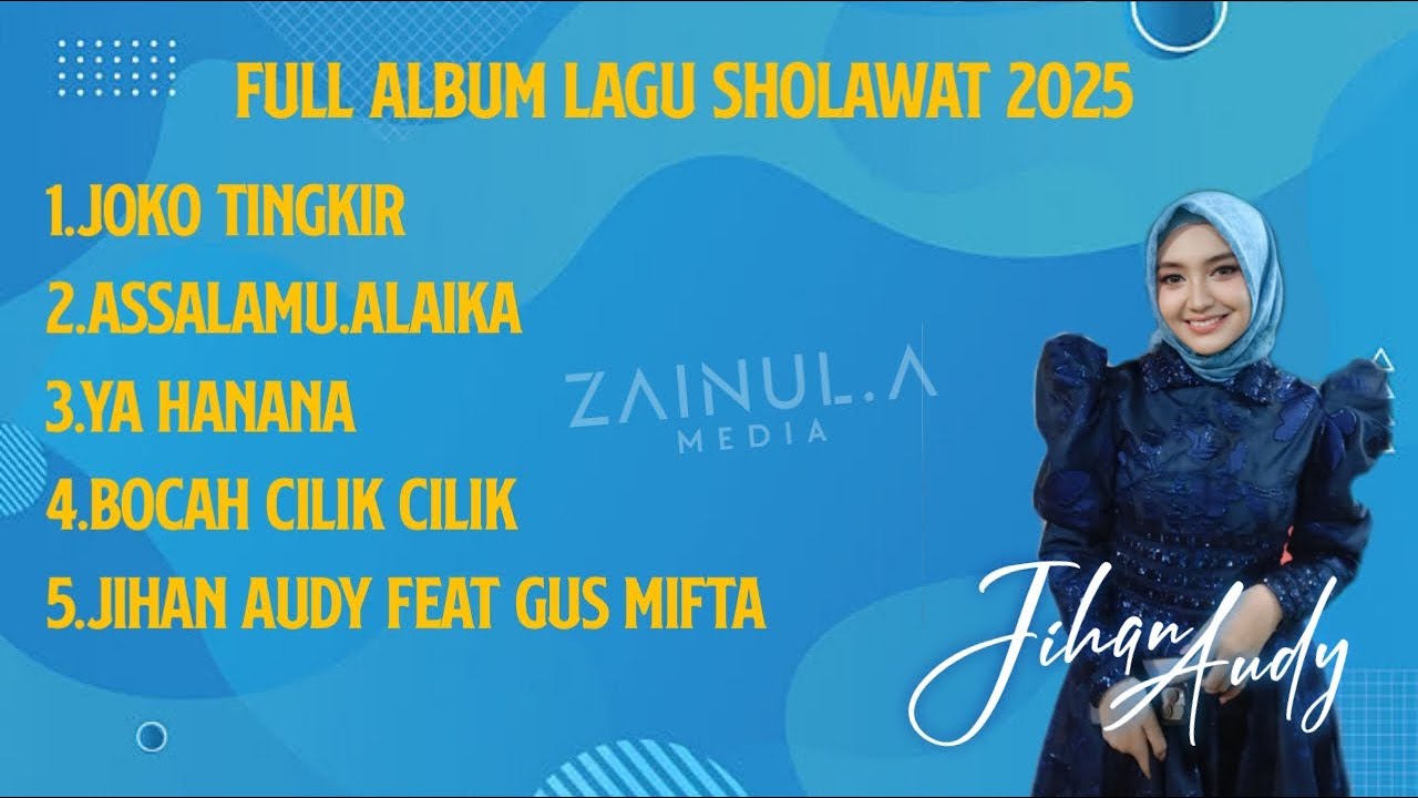 FULL ALBUM JIHAN AUDY LAGU SHOLAWAT 2025