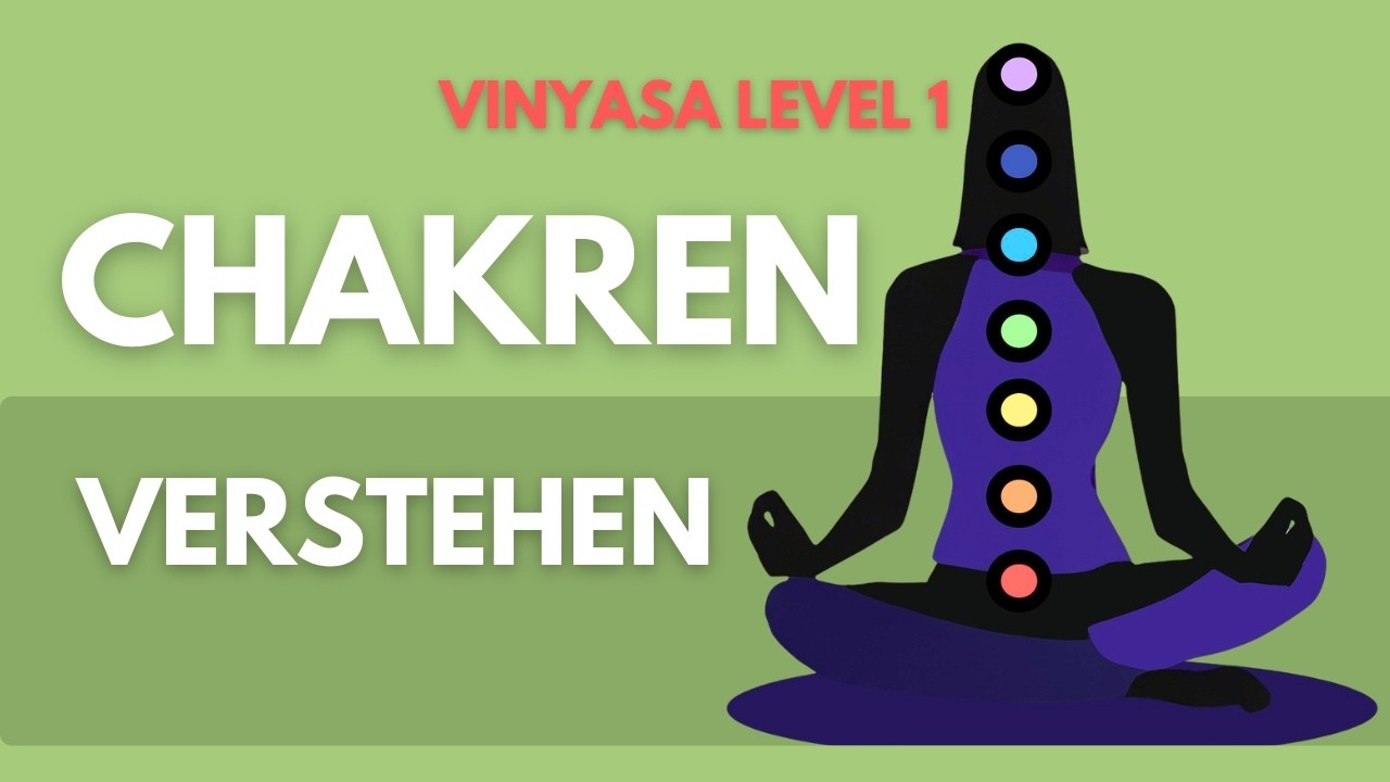 Chakras und Aufbau der Vinyasa Yoga Stunde
