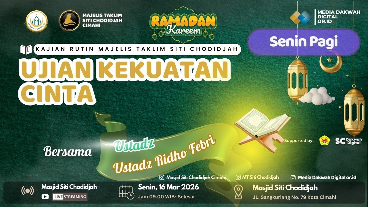 Ujian Kekuatan Cinta - Ustadz Ridho Febri |#masjidsitichodidjahcimahi