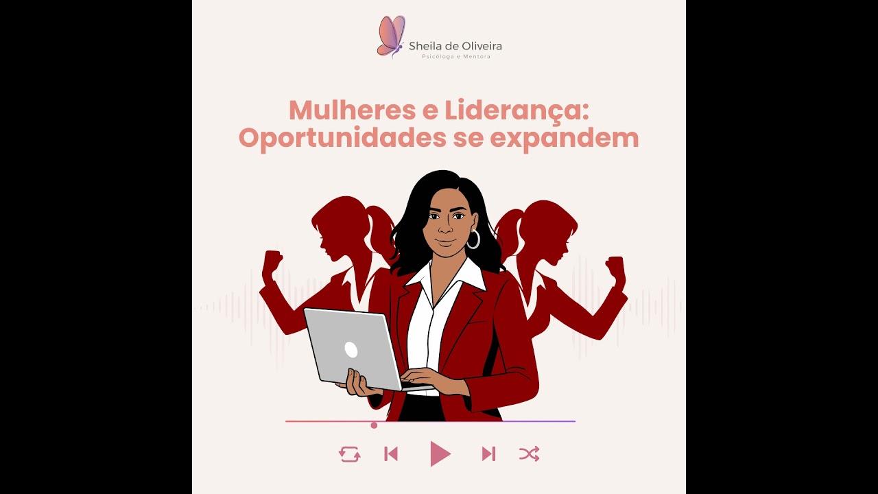 Mulheres e Liderança: Oportunidades se expandem