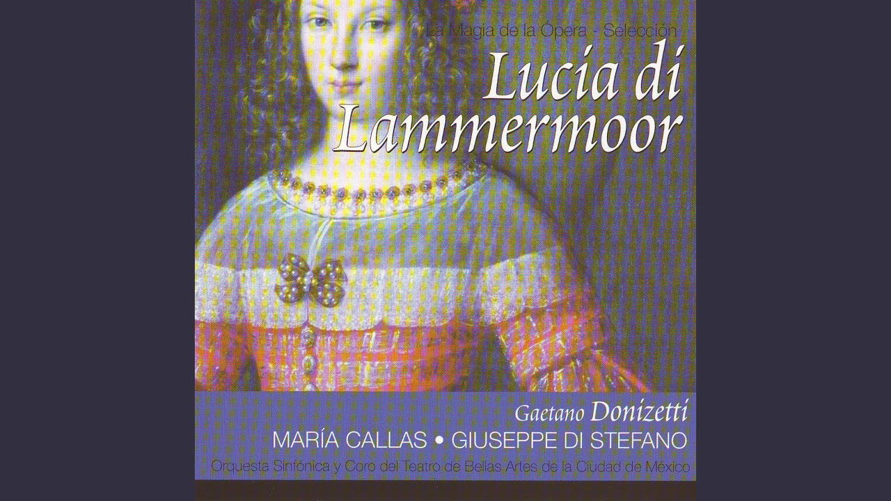Lucia de Lammermoor - Acto III. 