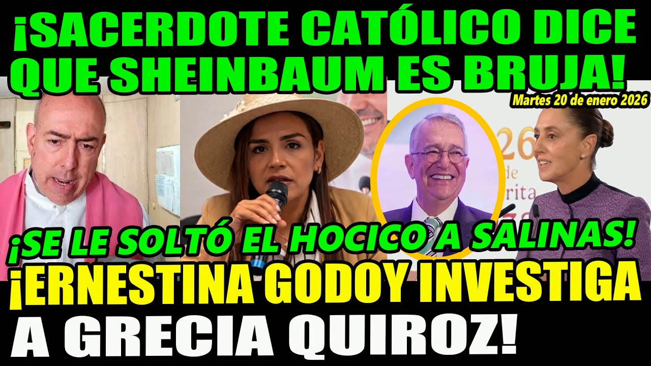 ¡Sacerdote critica a Sheinbaum! Investigan a Grecia Quiroz ¡Salinas Pliego está zurrado!