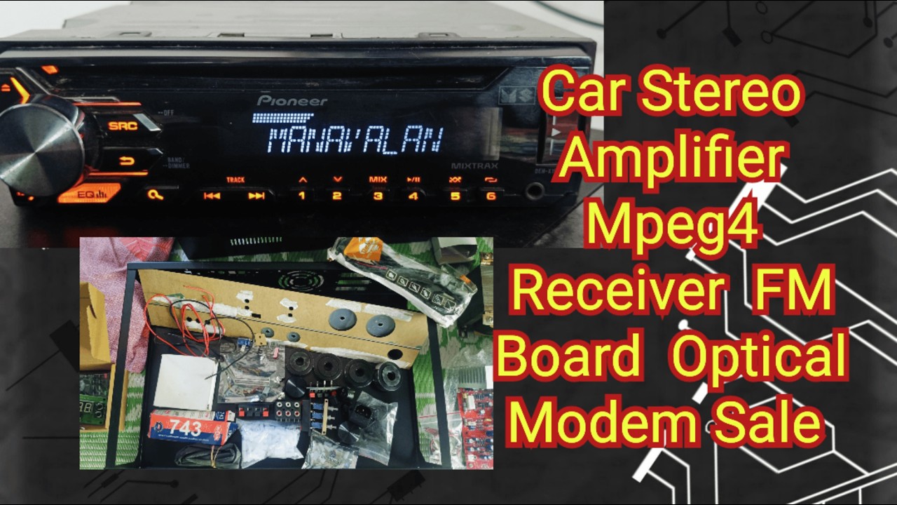 Vintage Amplifier full kit,Pioneer car Stereo,.MPeg4 Receiver,FM Board,Optical Modem,