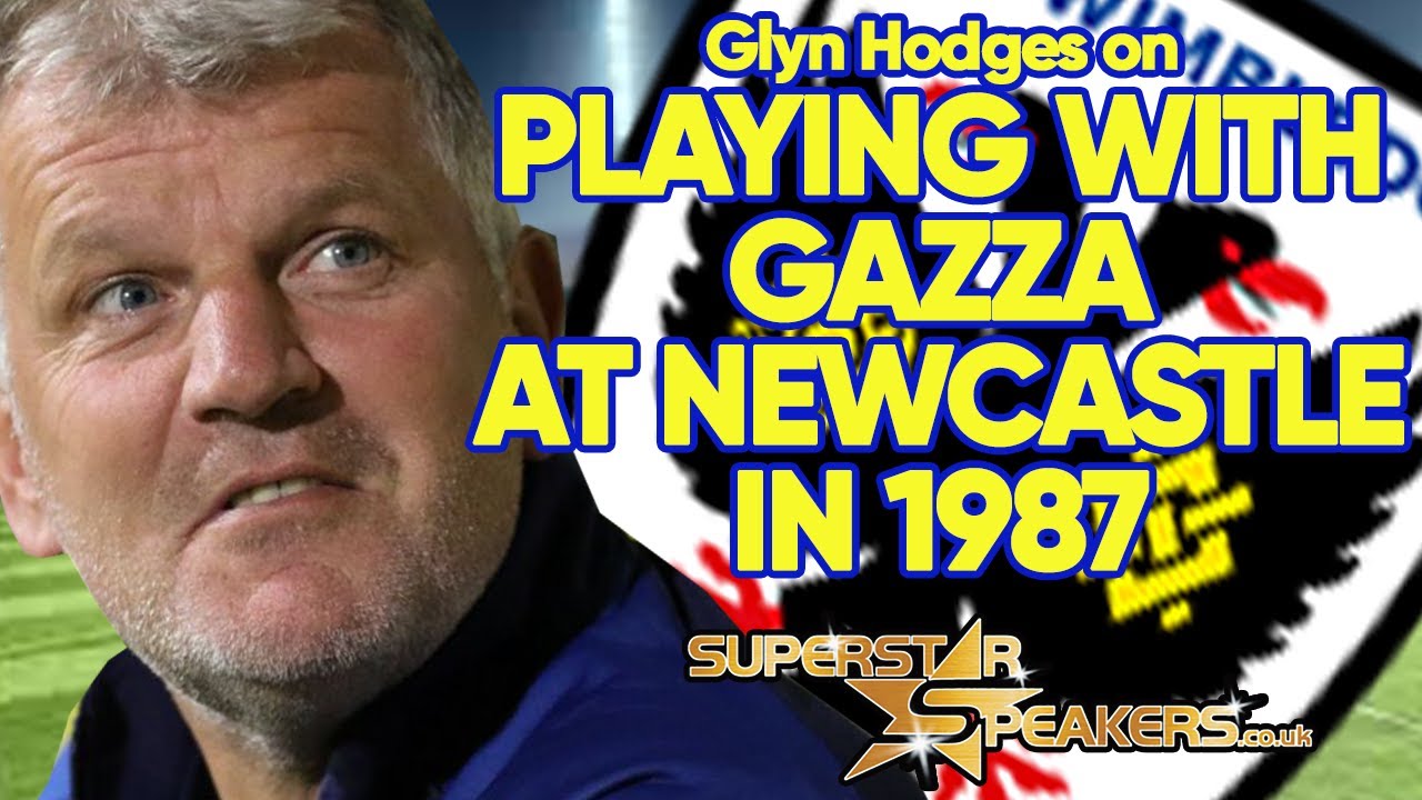 Glyn Hodges on Gazza