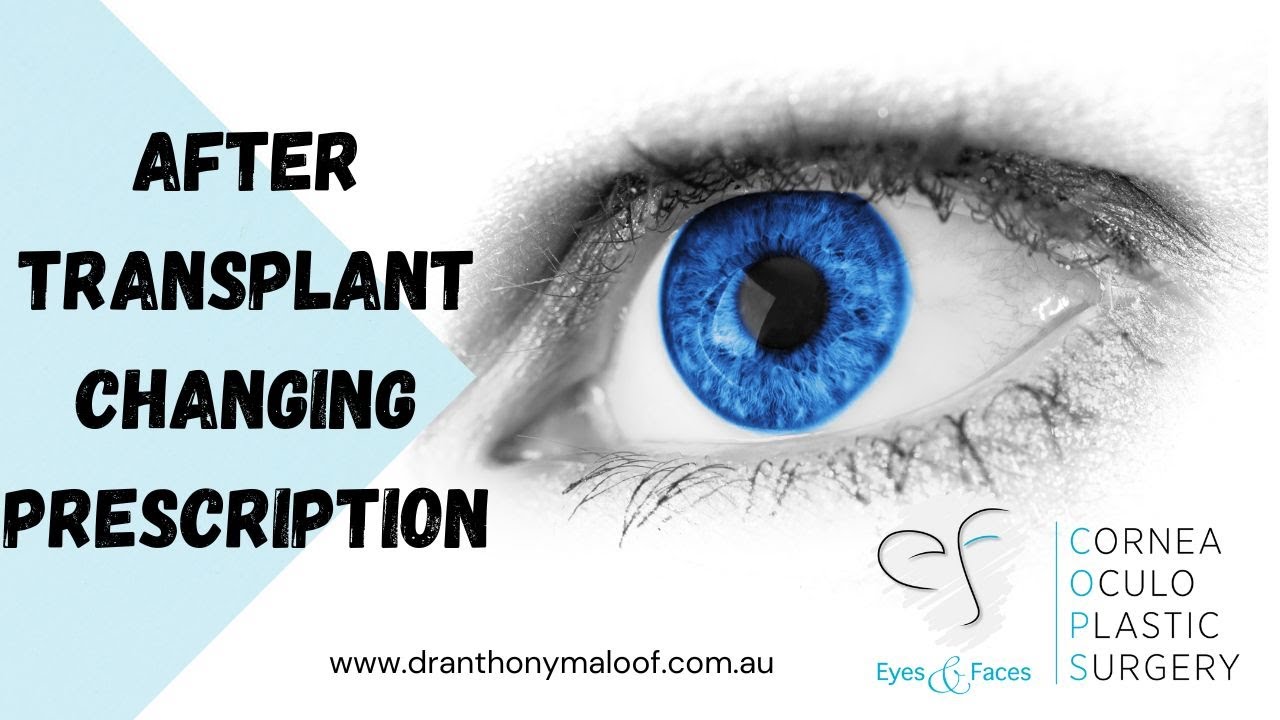 After Transplant - Changing Prescription - Dr Anthony Maloof, Sydney
