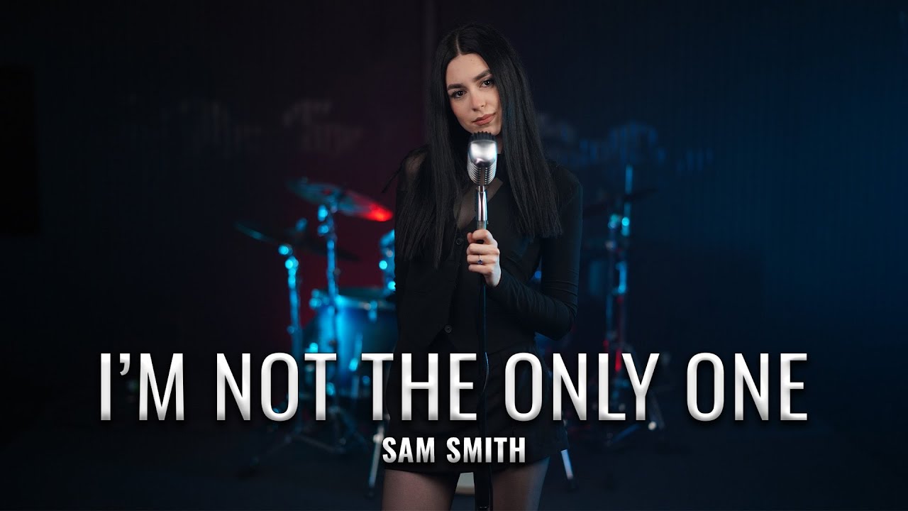 I’m Not The Only One - Sam Smith (by Beatrice Florea)