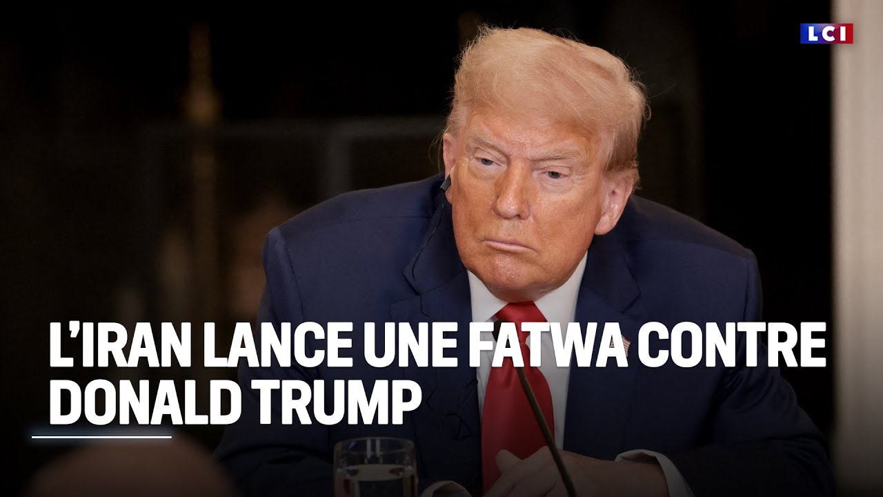 L'Iran lance une fatwa contre Donald Trump, une récompense de 40 millions de dollars à la clé｜LCI