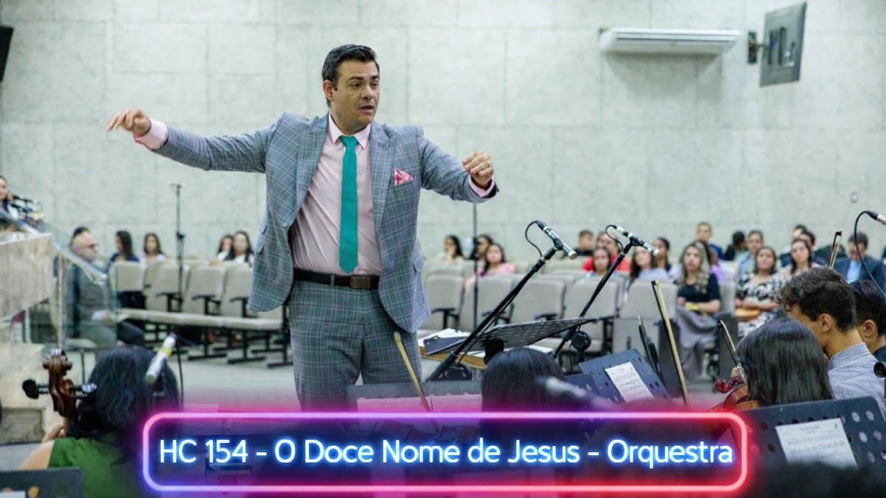 HC 154 - O Doce Nome de Jesus - Orquestra ADBA - Araraquara.