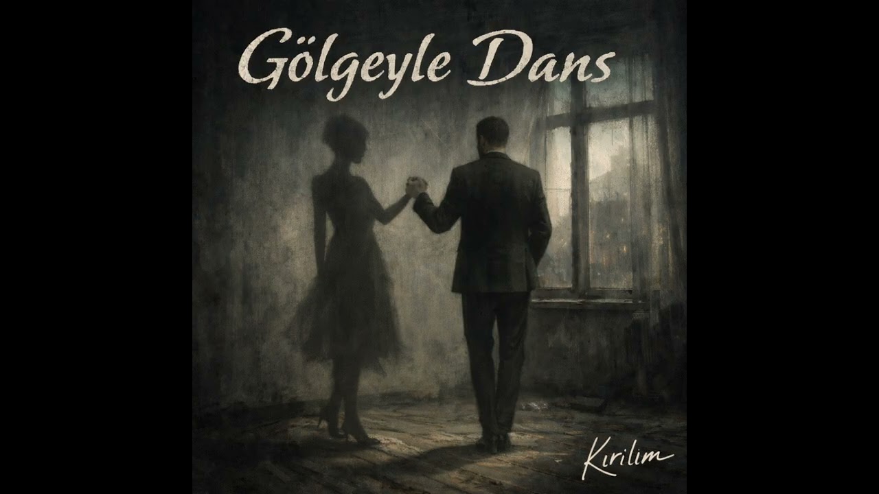 Kırılım - Gölgeyle Dans..