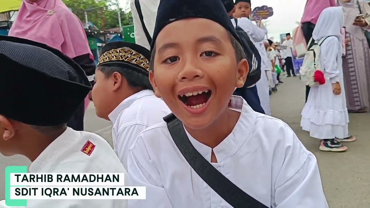Semarak Menyambut Bulan Ramadhan - SDIT IQRA' NUSANTARA 