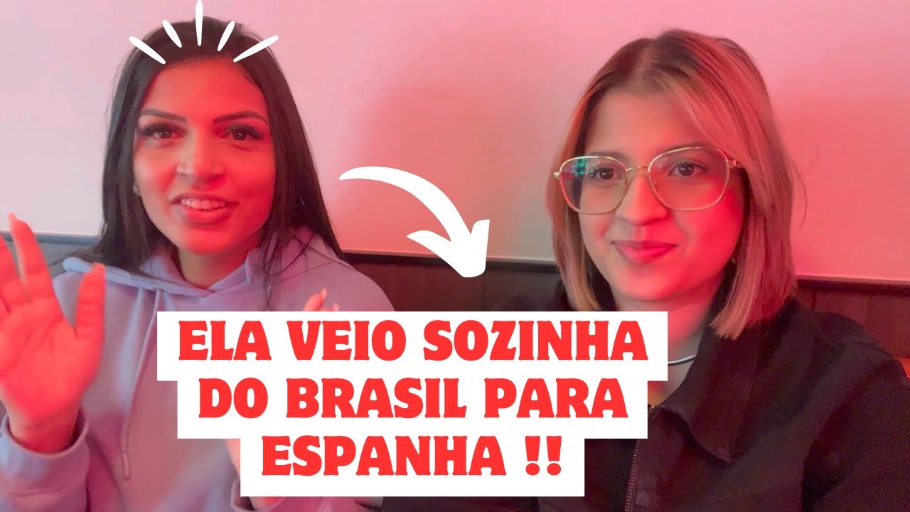 VIAGEM e IMIGRAÇÃO | COMO FOI a EXPERIÊNCIA da MINHA CUNHADA VINDO SOZINHA do BRASIL para ESPANHA