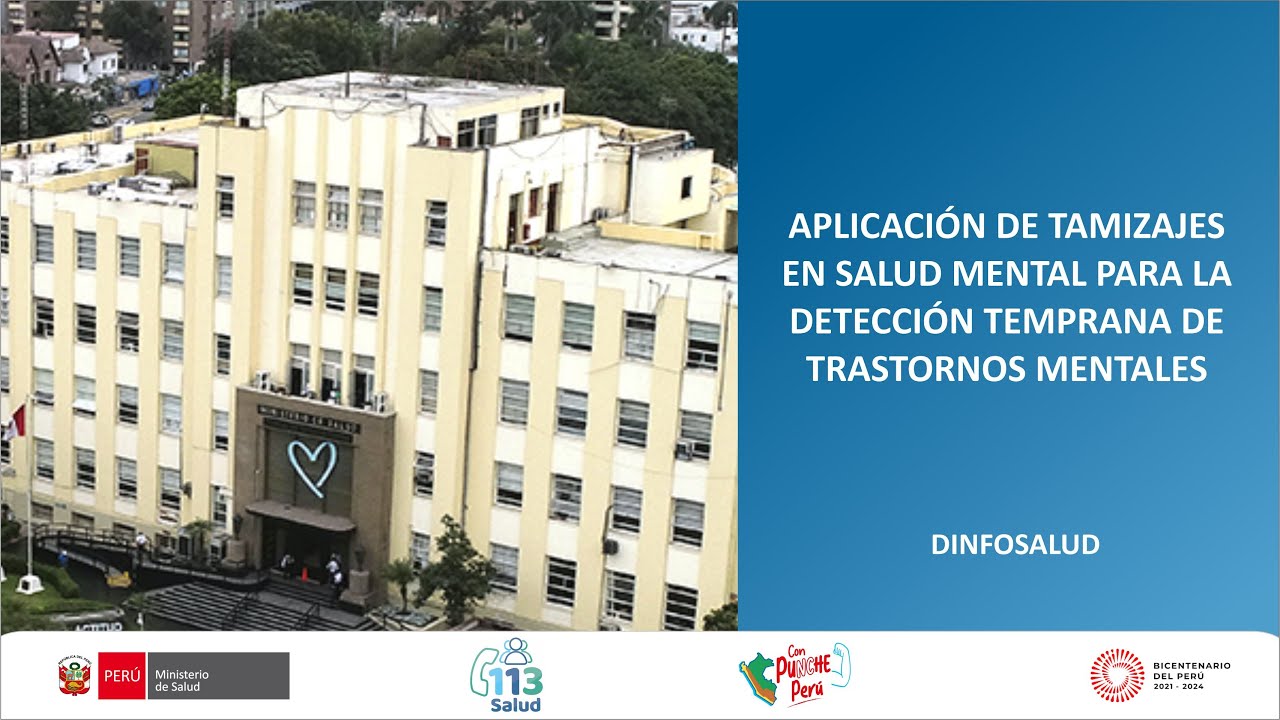 APLICACIÓN DE TAMIZAJES EN SALUD MENTAL PARA LA DETECCIÓN TEMPRANA DE TRASTORNOS MENTALES Y PROBLEMA