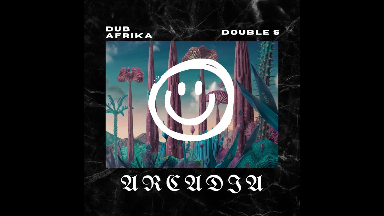 Dub Afrika - ARCADIA ft ( Double S)