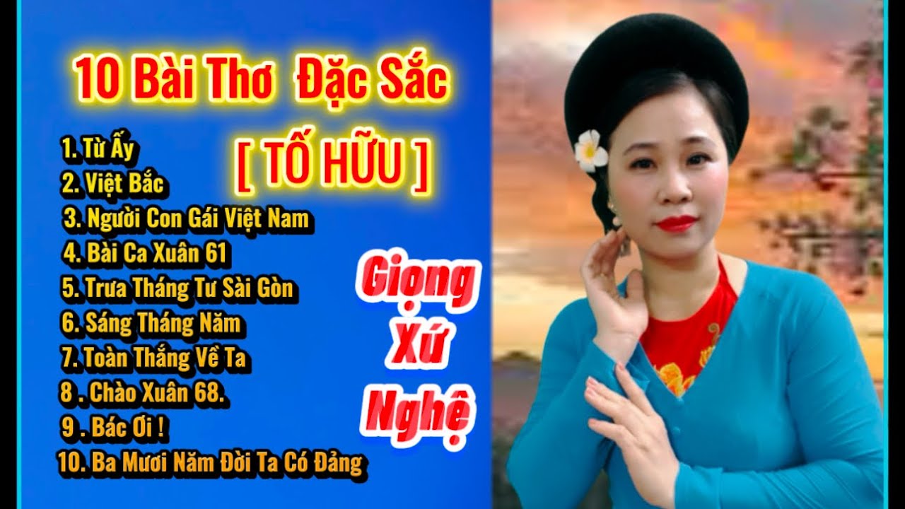 TỐP 10 BÀI THƠ HAY NHẤT [ TỐ HỮU ]  Ngâm Thơ Hay Nhất Mọi Thời Đại Hoàng Hồng