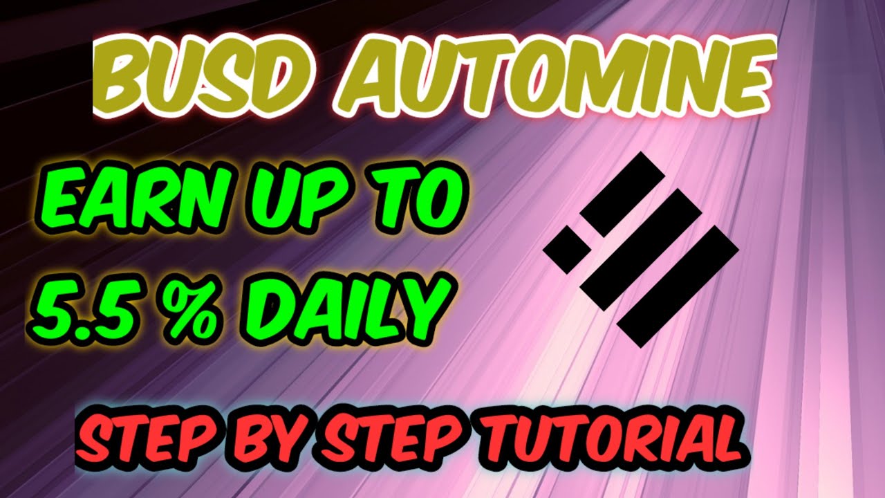 BUSD AutoMine / Wealth Mountain fork upgraded
