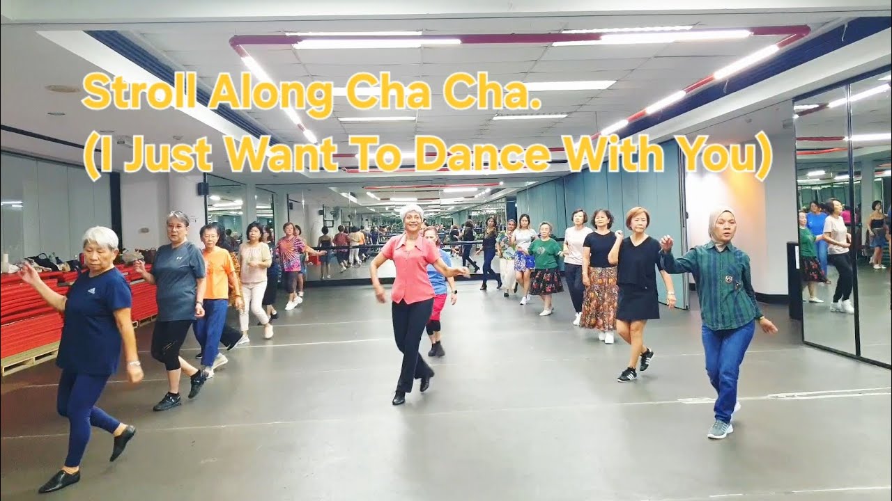 Stroll Along Cha Cha linedance. I Just Want To Dance With You.   Choreo : John Sandham (ES) - 1997  