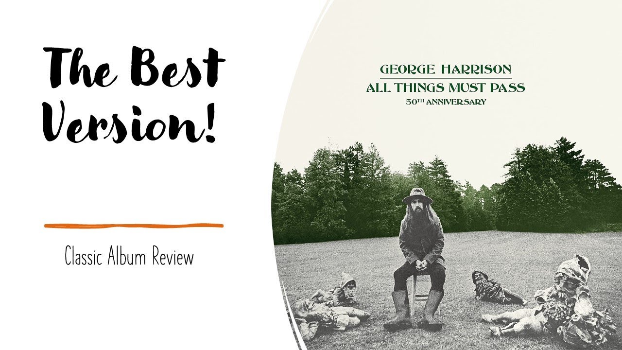 'All Things Must Pass' | The Best Version | George Harrison