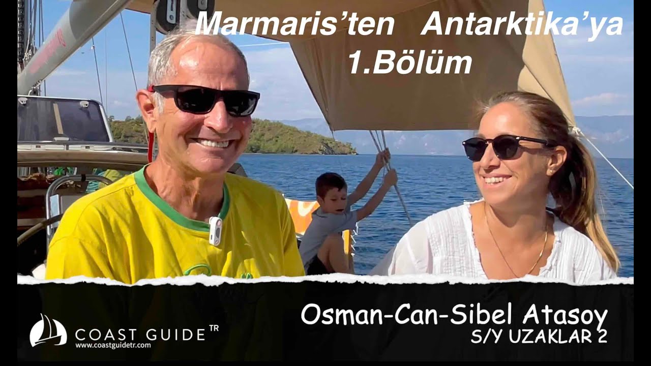MARMARİS'TEN ANTARKTİKA'YA (1.Bölüm)