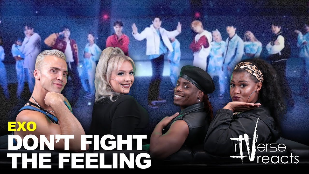 rIVerse Reacts: Don't Fight The Feeling by EXO - M/V Reaction (ft. @MissDarcei)