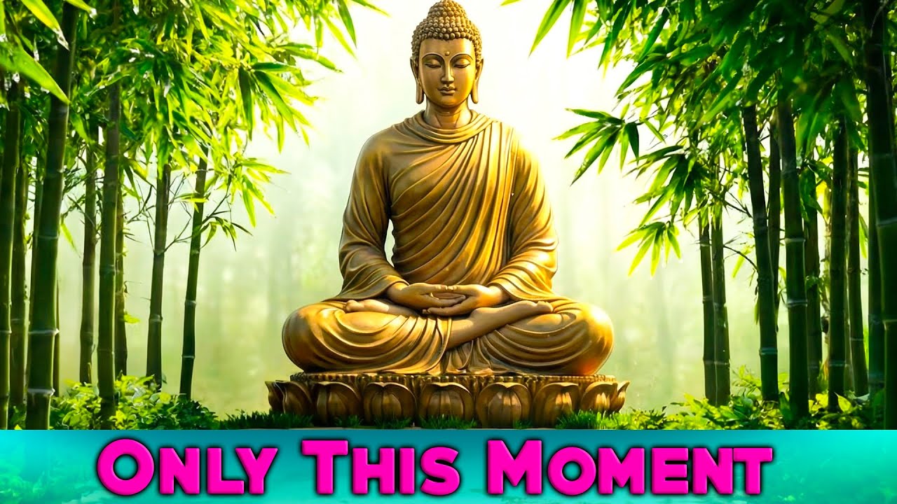 BUDDHA - Only This Moment | Reiki Music Heals The Whole Body • Removes All Bad Energy