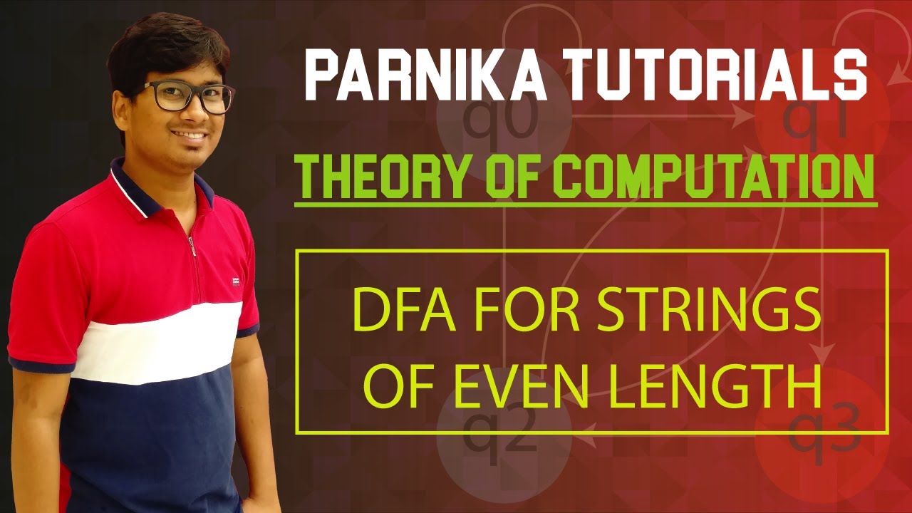 L 14: Construct a DFA over alphabets {a,b} for Language L contains strings of EVEN length.