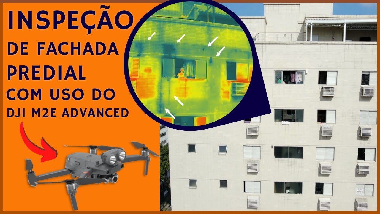 🆕 Inspeção em Fachada com Drone DJI M2E Advanced Câmera Termográfica Flir | Detecção de Infiltração