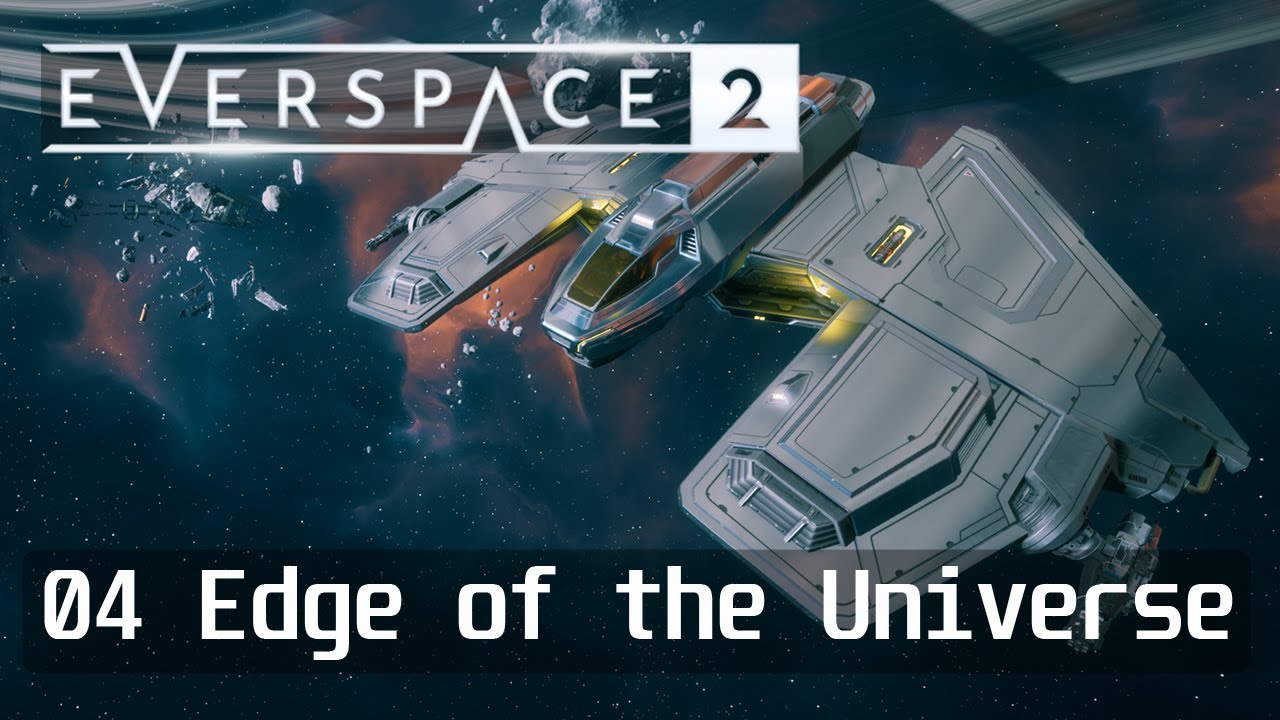 Let's Play - Everspace 2 - Part 4: Edge of the Universe
