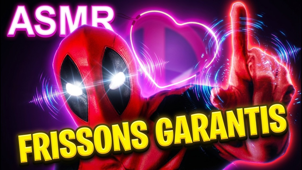 Cet ASMR de DEADPOOL va te faire DORMIR ou te RELAXER (Si si, je te jure) Roleplay