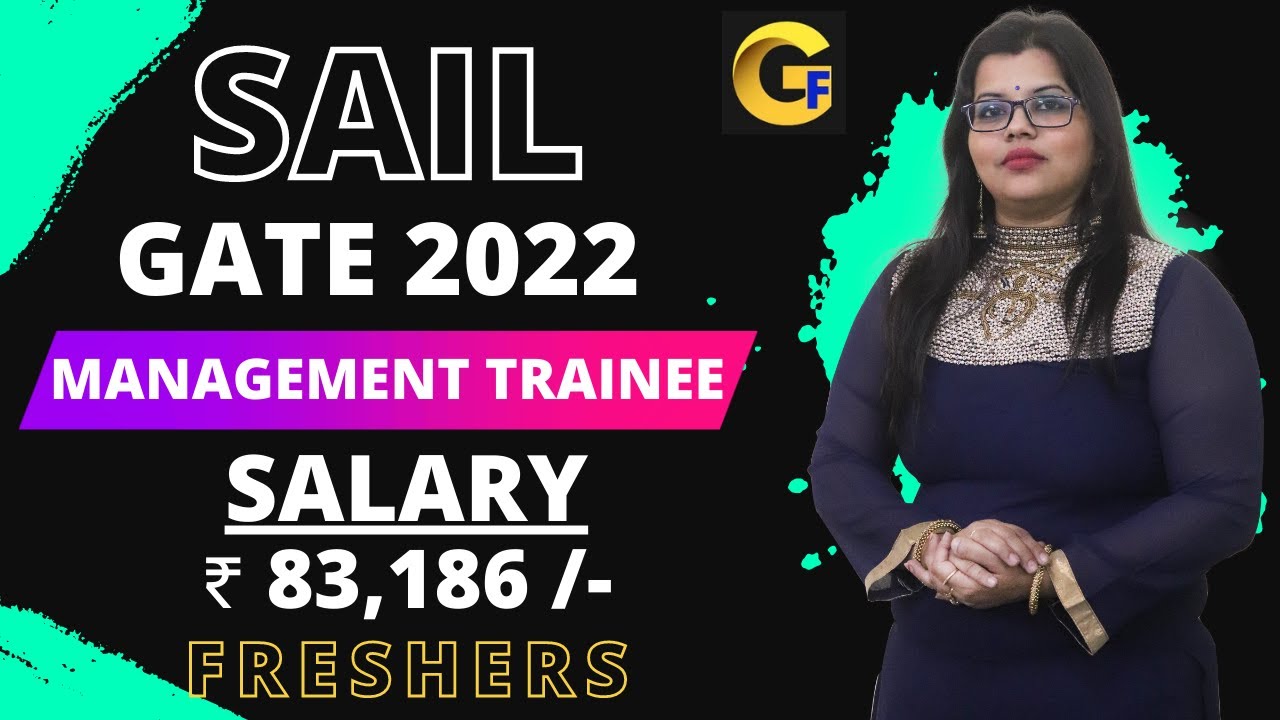 SAIL RECRUITMENT 2022 || MANAGEMENT TRAINEE || VARIOUS POSTS || BE/BTECH || ₹ 83,186/- || CUT-OFF