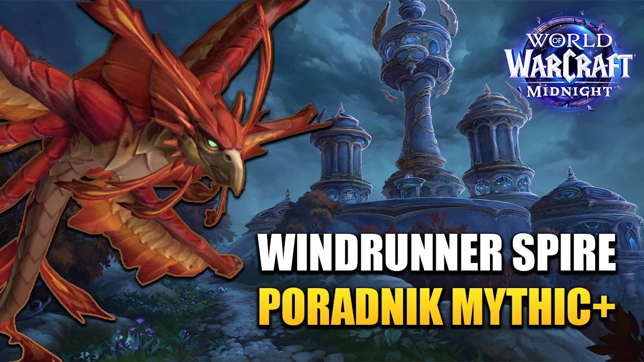 PORADNIK: Windrunner Spire Mythic+ | World of Warcraft: Midnight Season 1