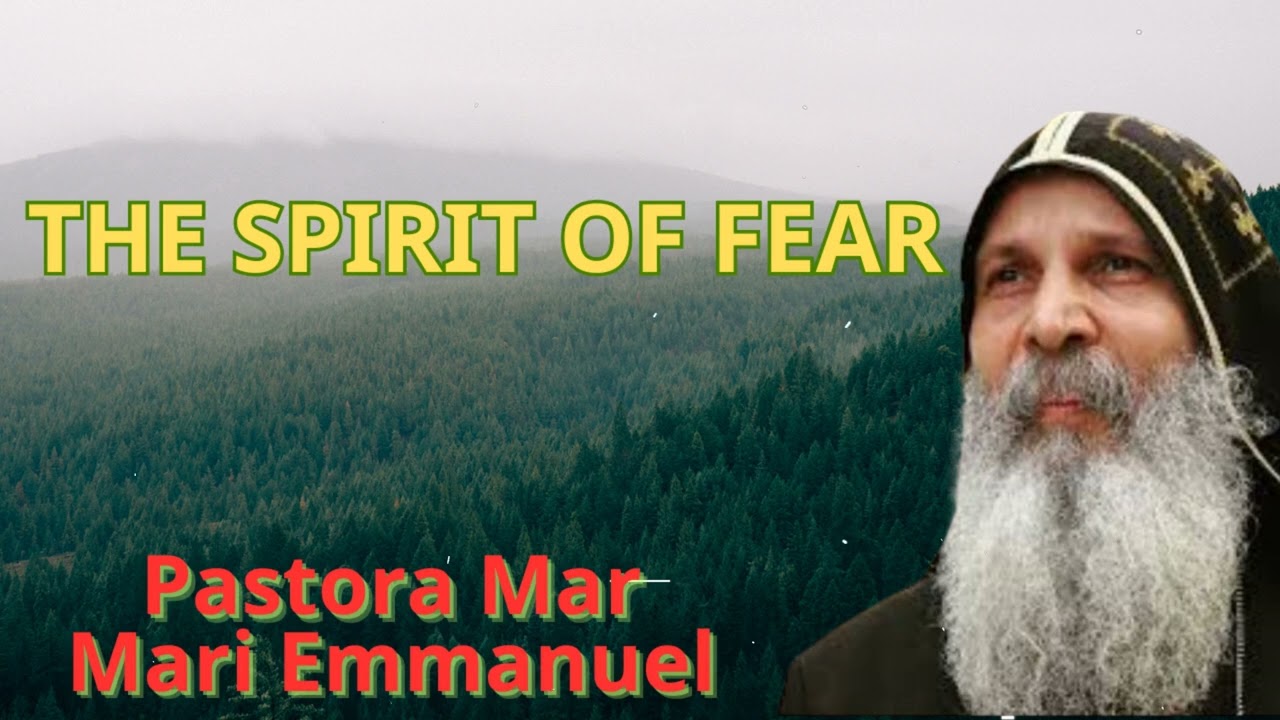 The Spirit Of Fear - Mar Mari Emmanuel