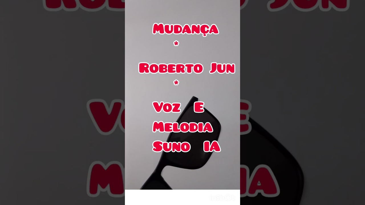 MUDANÇA. (Roberto Jun.)