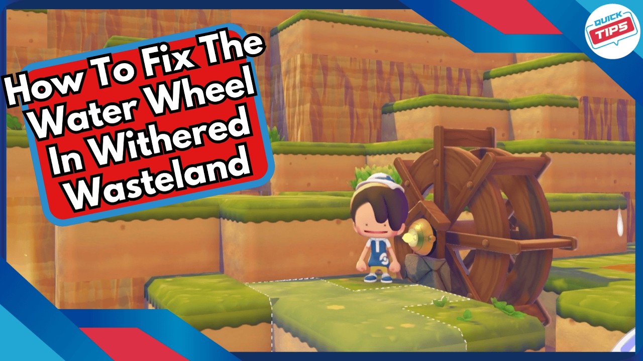 How To Fix The Water Wheel In Withered Wasteland in Pokopia