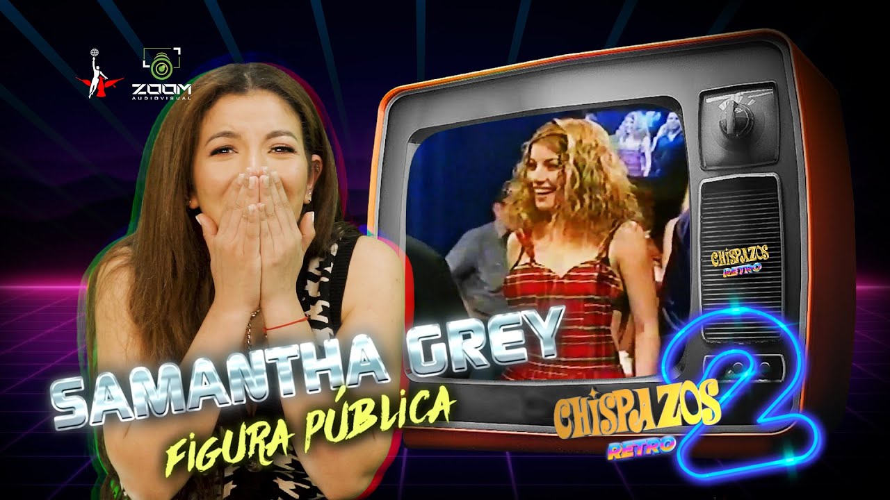 Chispazos Retro 2.10 Samantha Grey reacciona a videos de los inicios de su mamá: Sharon.