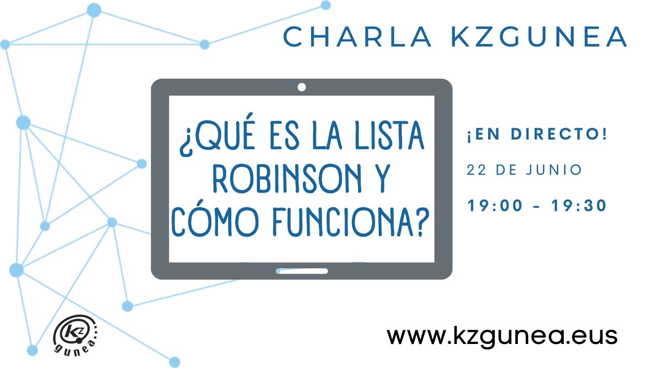 Charlas KZgunea | ¿QUÉ ES LA LISTA ROBINSON Y CÓMO FUNCIONA?