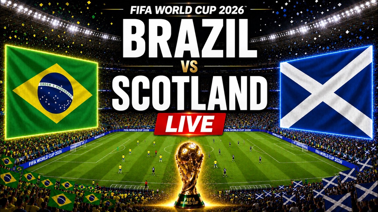 🔴 Brazil vs Scotland LIVE | FIFA World Cup 2026 Group C Live Match Today EA Sports FC 26