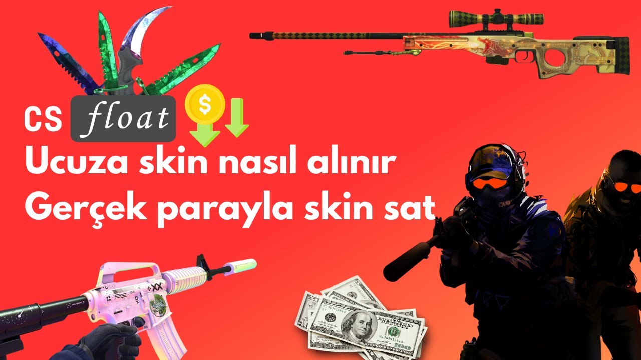 #CS2 UCUZA SKİN AL , GER&Ccedil;EK PARAYLA SKİN SAT(CSFloat Nedir?) #csgo