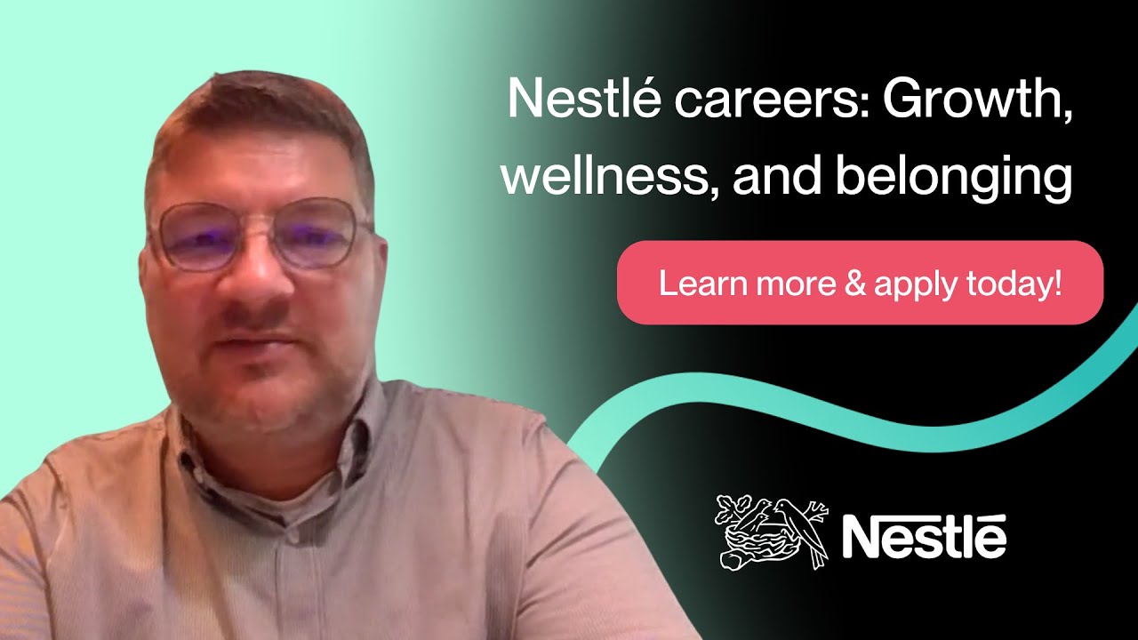 Nestlé careers: Growth, wellness, and belonging