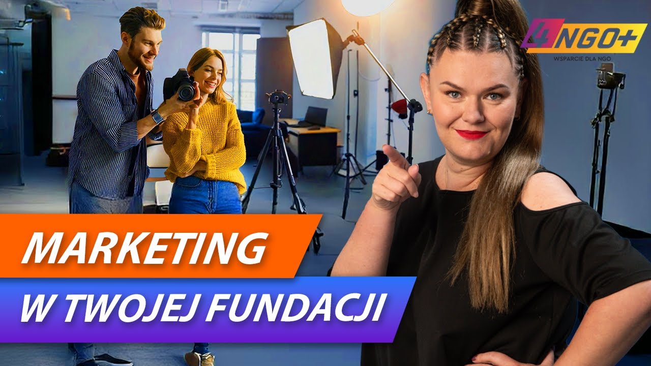 SKUTECZNY I PROSTY MARKETING W TWOJEJ ORGANIZACJI POZARZĄDOWEJ | 4NGO.PLUS