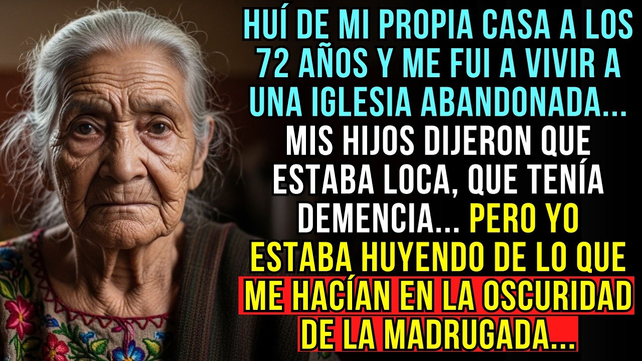 HUÍ DE MI CASA A LOS 72 AÑOS. MIS HIJOS DECÍAN QUE ESTABA LOCA.
