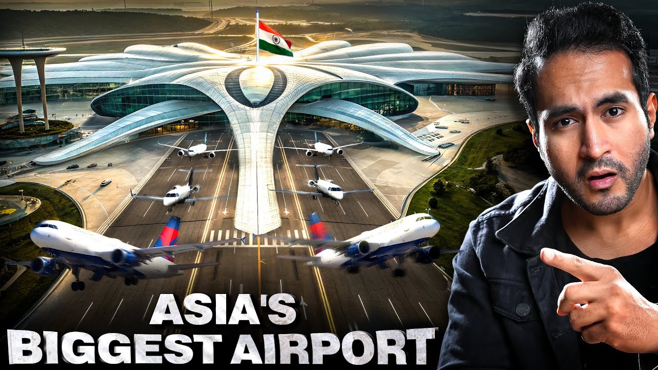How INDIA is Building ASIA'S Biggest Airport - Jewar International Airport