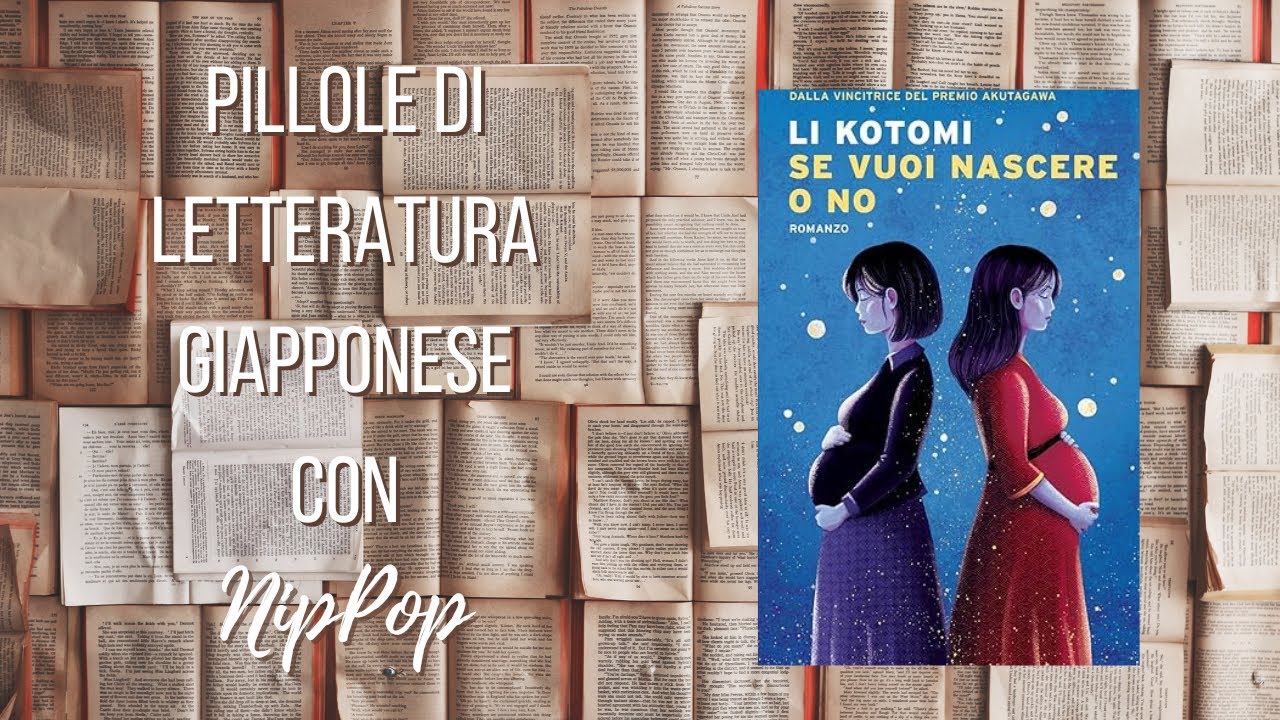 Pillole di Letteratura Giapponese - Se vuoi nascere o no