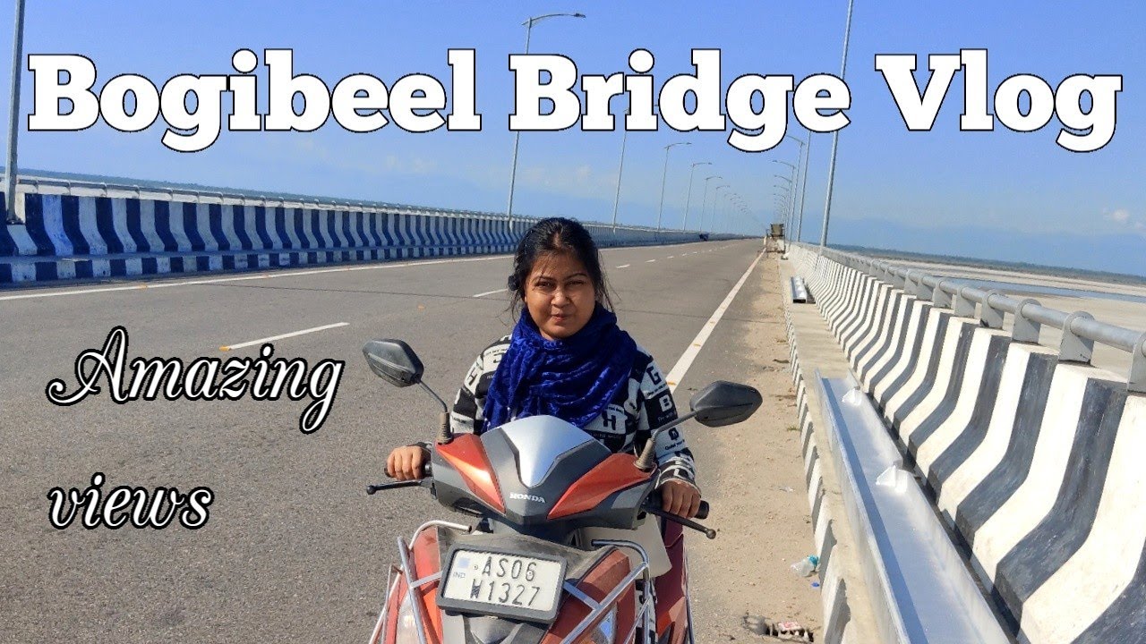 Bogibeel Bridge Vlogs || 2020(Travelling Northeast) || Aflin Melodyne