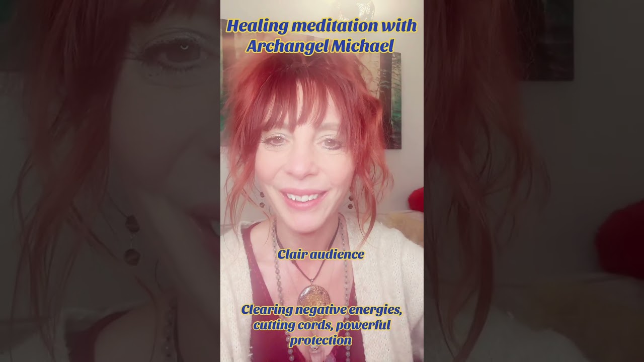 Meditation connecting to Archangel Michael to clear & protect from negative energies 💙💛