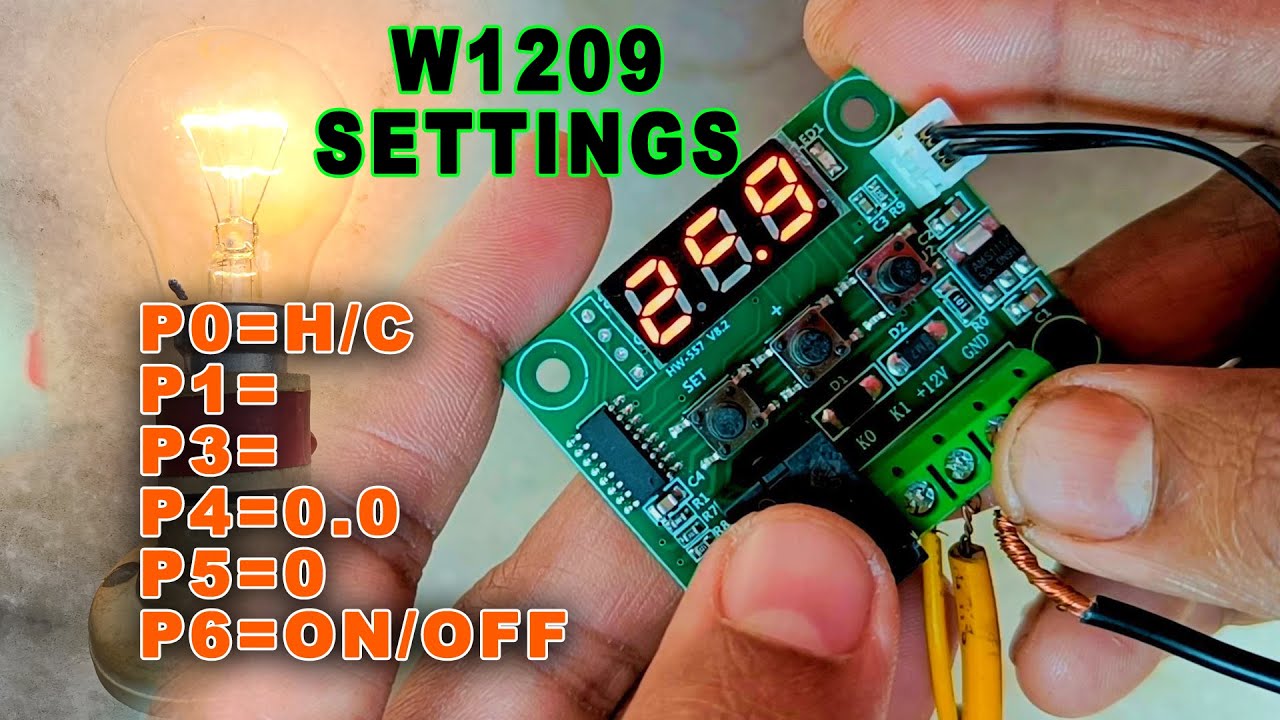 W1209 Temperature Controller Setting For Incubator In Hindi