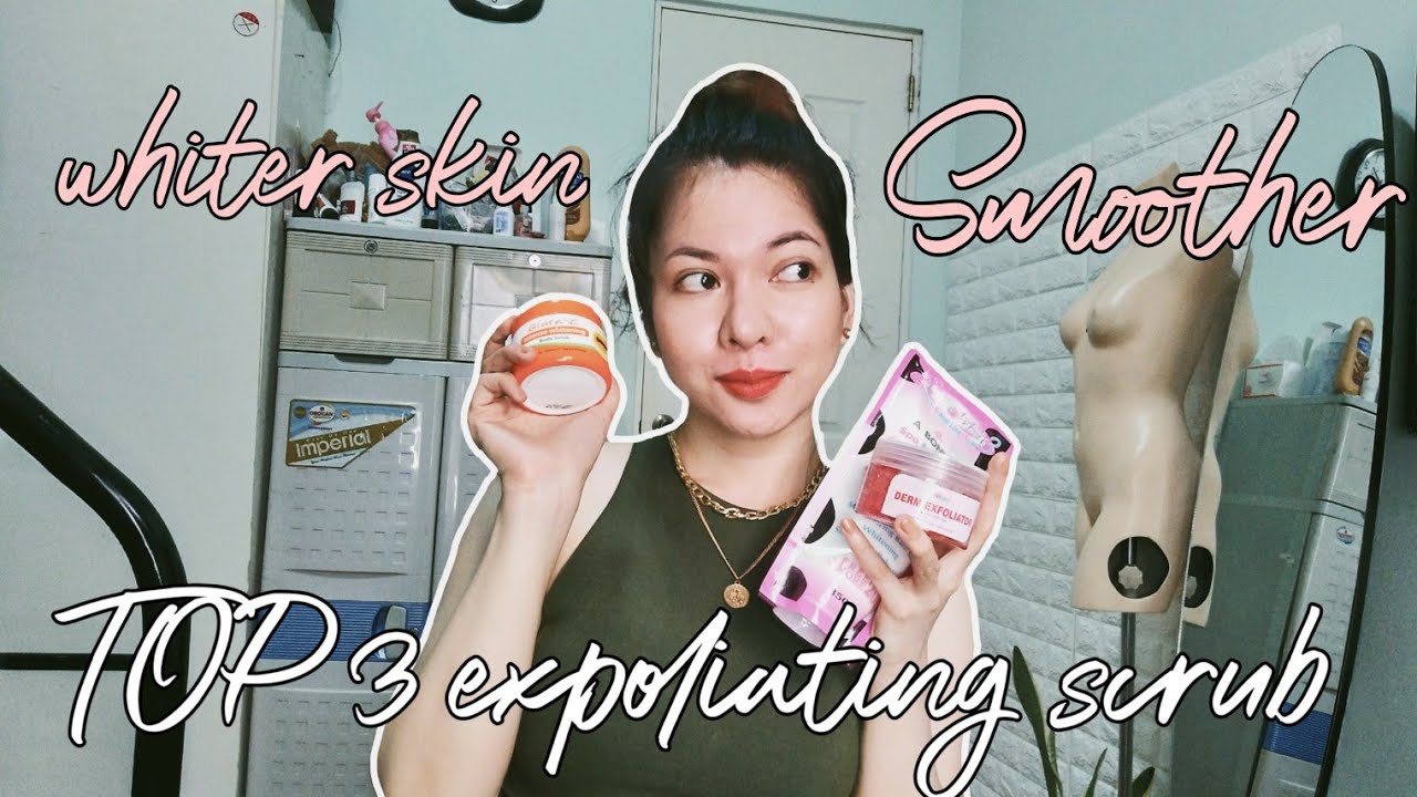 TOP 3 EXFOLIATING SCRUB FOR SKIN WHITENING | ABONNE | RYX | GLUTA C