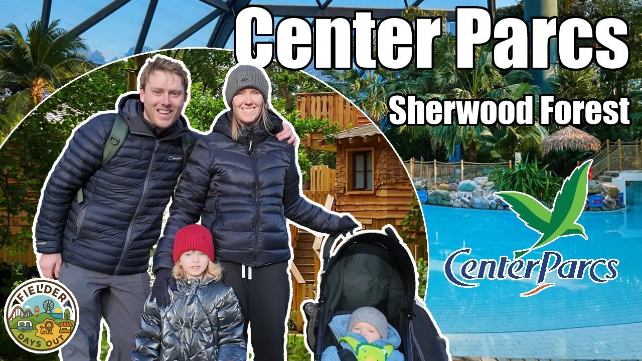 We visit Center Parcs Sherwood Forest 2026 - Is a Center Parcs holiday for you?